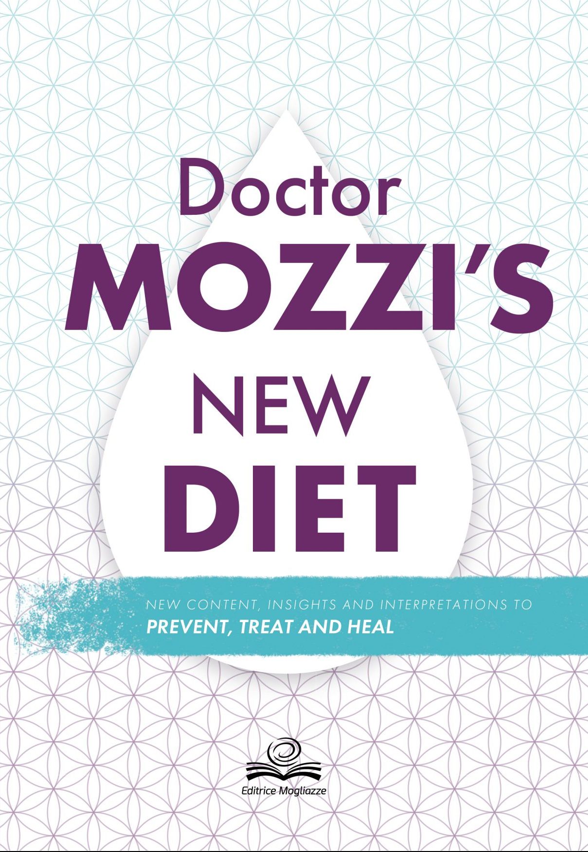 Doctor Mozzi’s new diet – 10th anniversary edition